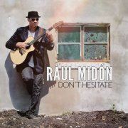 Raul Midon - Don't Hesitate (2014) [Hi-Res]