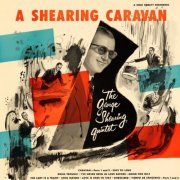 The George Shearing Quintet - A Shearing Caravan (1955/2020)