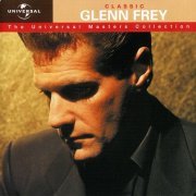 Glenn Frey - The Universal Masters Collection (2001)