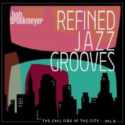 Bob Brookmeyer - The Cool Side of The City, Vol. 2 - Refined Jazz Grooves (2025)