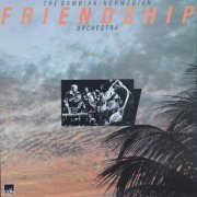 The Gambian / Norwegian Friendship Orchestra - Friendship (Live) (2024) [Hi-Res]