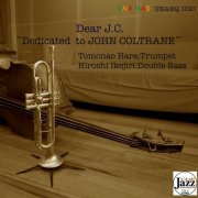 Tomonao Hara & Hiroshi Ikejiri - Dear J.C. - Dedicated to John Coltrane (2018) [Hi-Res]