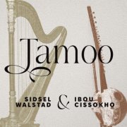 Sidsel Walstad, Ibou Cissokho - Tamoo (2025) [Hi-Res]