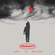 Fridayy - Lost In Melody (Deluxe) (2023) Hi Res