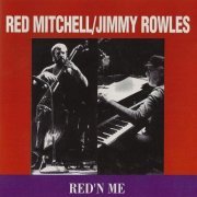 Red Mitchell & Jimmy Rowles - Red'n Me (1991) FLAC