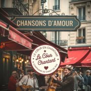 Le Cœur en Chantant & Compagnie de Chant de Rue - Chansons D'amour (2025)