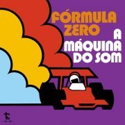 VA - Fórmula Zero - A Máquina Do Som (1970)