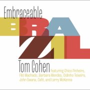Tom Cohen - Embraceable Brazil (2025) [Hi-Res]