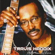 Travis Haddix - Old Man in Love (2011)