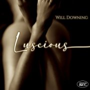 Will Downing - Luscious (2024)