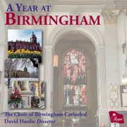 The Choir of Birmingham Cathedral - A Year at Birmingham (2025)