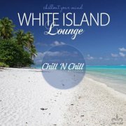 VA - White Island Lounge (Chillout Your Mind) (2018)