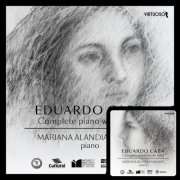 Mariana Alandia Navajas - Caba: Complete Piano Works, Vol. 1-2 (2025)