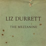Liz Durrett - The Mezzanine (2006)