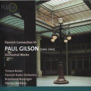 Flemish Radio Orchestra, Martyn Brabbins - Paul Gilson: Orchestral Works (2006) CD-Rip