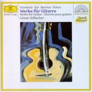 Goran Sollscher - Dowland, Sor, Barrios, Ponce: Works For Guitar (1979) [1993]