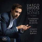 Vasco Dantas - Poetic Scenes: Works for Piano (2020)