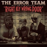 The Error Team - Right Key Wrong Door (2017)