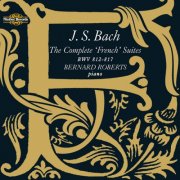 Bernard Roberts - Bach: The Complete French Suites (2005)