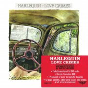 Harlequin - Love Crimes(1980) [2011 Rock Candy Remastered]