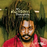 Jubba White - My Random Thoughts (2021)