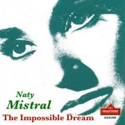 Nati Mistral - The Impossible Dream (Remastered 2024) (2024) [Hi-Res]