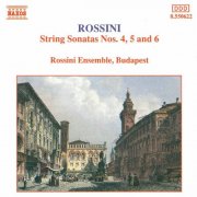 Budapest Rossini Ensemble, Andras Kiss - Rossini: String Sonatas Nos. 4-6 (1992)