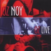 Oz Noy - Oz Live (2003)