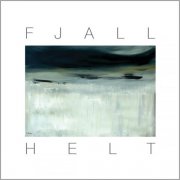 Fjall - Helt (2026) [Hi-Res]