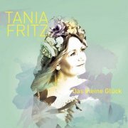 Tania Fritz - Das kleine Glück (2023)