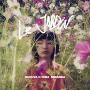 Daxuva & Nina Miranda - Le Jardin (2018)