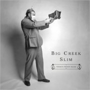 Big Creek Slim - Twenty-Twenty Blues (2021)