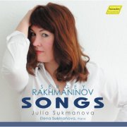 Julia Sukmanova, Elena Sukmanova - Rachmaninoﬀ: Songs (2016)