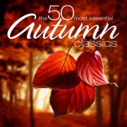 VA - The 50 Most Essential Autumn Classics (2024)