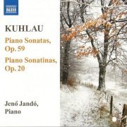 Jeno Jando - Kuhlau: Piano Sonatas, Op. 59, Piano Sonatinas, Op. 20 (2008)