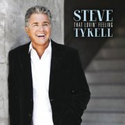 Steve Tyrell - That Lovin' Feeling (2015) [Hi-Res]