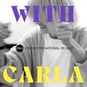 Orchestre National de Jazz - With Carla (2026) [Hi-Res]