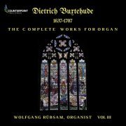 Wolfgang Rübsam - Buxtehude: Complete Works for Organ, Vol. 3 (2019)