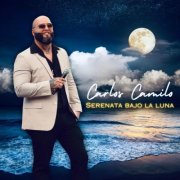 Carlos Camilo - Serenata bajo la luna (2025)