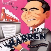 VA - Capitol Sings Harry Warren: An Affair To Remember (Volume 18) (1995)