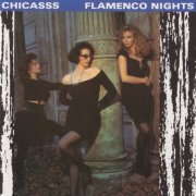 Chicasss - Flamenco Nights (1989)