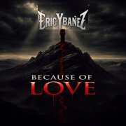 Eric Ybañez - Because Of Love (2026)