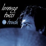 Lorenzo Tucci - Touch (2009) flac