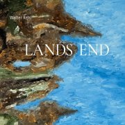 Walter Kehl - Lands End (2023) [Hi-Res]