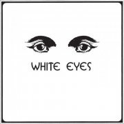 White Eyes - White Eyes (2015)