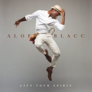 Aloe Blacc - Lift Your Spirit (2013)