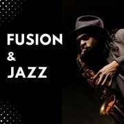 VA - Fusion & Jazz (2023)