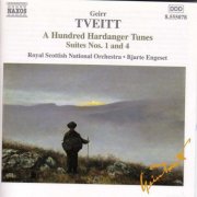 Royal Scottish National Orchestra, Bjarte Engeset - Tveitt: 100 Hardanger Tunes: Suites Nos. 1 & 4 (2001)