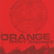 Shiny Gnomes - Orange (1993)