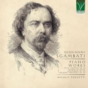 Michele Tozzetti - Giovanni Sgambati: Piano Works (2026)